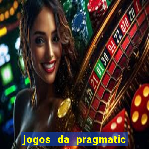 jogos da pragmatic de 10 centavos